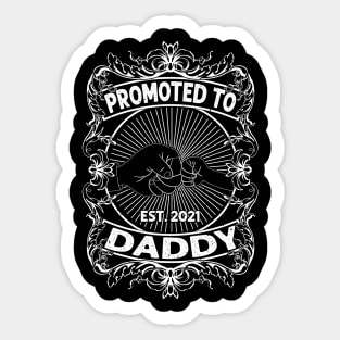 Promoted to Daddy 2021 Soon to be Grandfather Dad Baby Gift Sticker